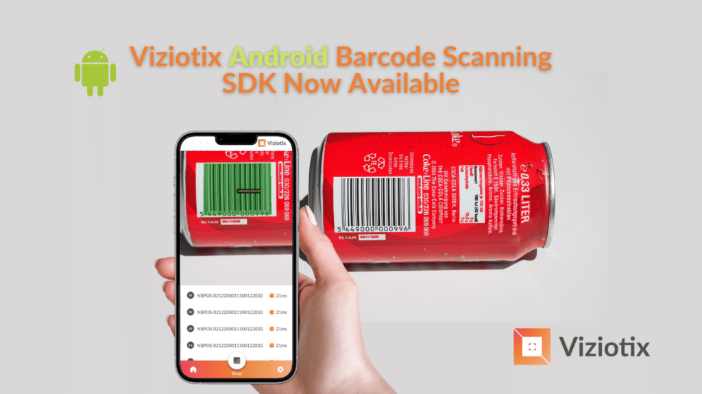 Mobile phone or smartphone showing scanning of a barcode on a can of drink to show the launch of the Viziotix Android barcode scanner SDK. Also known as Barcode Reader SDK or Barcode Decoder SDK.