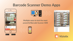 Graphic showing that Viziotix has barcode scanner demo apps for android, iOS, Linux and Windows.